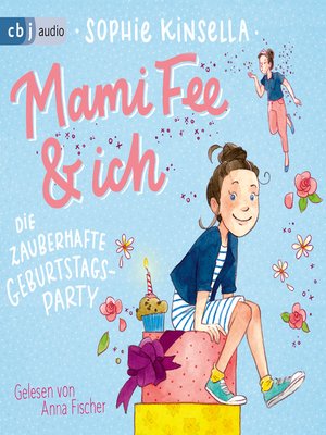 cover image of Mami Fee & ich--Die zauberhafte Geburtstagsparty